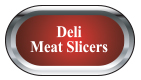 Deli Meat Slicers
